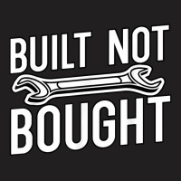 Built Not Bought Jdm Gifts T Shirt T-shirt | Artistshot