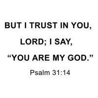 I Trust In You Lord T Shirt V-neck Tee | Artistshot