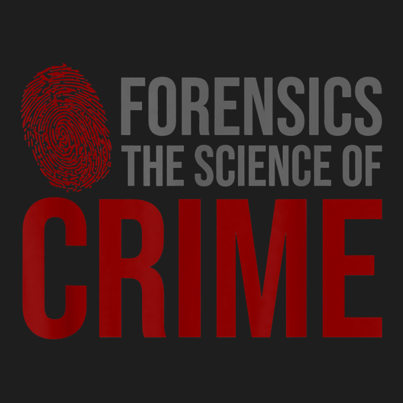 Forensic Science Investigator   Forensic Scientist T Shirt Classic T-shirt by adam.troare | Artistshot