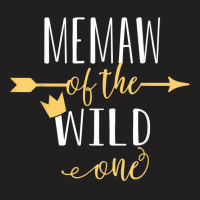 Memaw Of The Wild One Daughter Matching Family T Shirt T-shirt | Artistshot