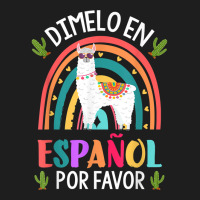 Dimelo En Espanol Por Favor Bilingual Spanish Teacher T Shirt Classic T-shirt | Artistshot