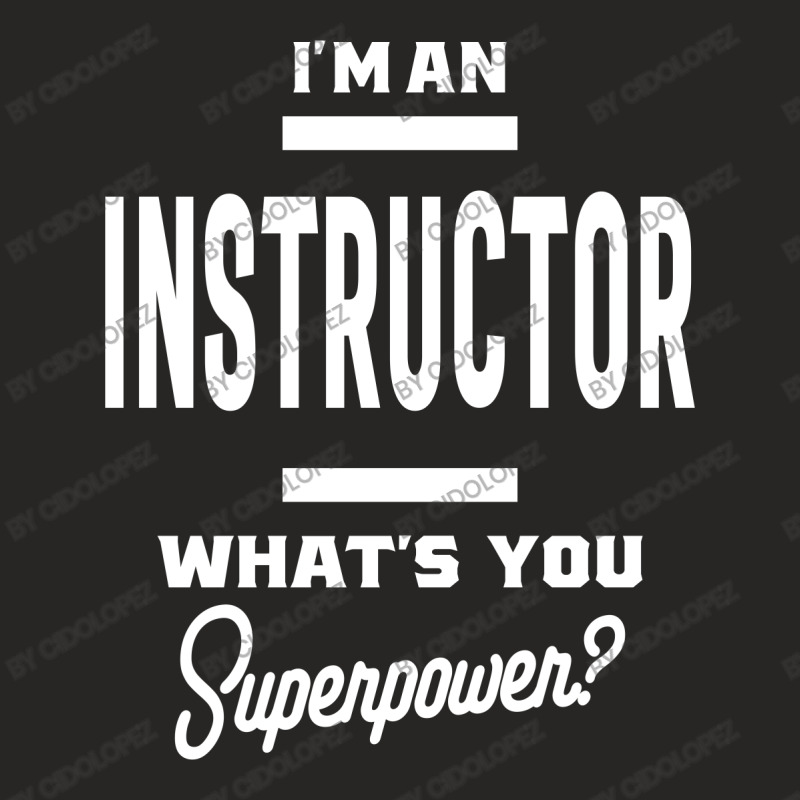 I'm An Instructor Job Title Gift Ladies Fitted T-Shirt by cidolopez | Artistshot