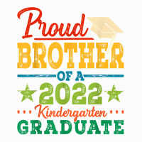 Proud Brother Of A 2022 Kindergarten Graduate Graduation T Shirt Coffee Mug | Artistshot