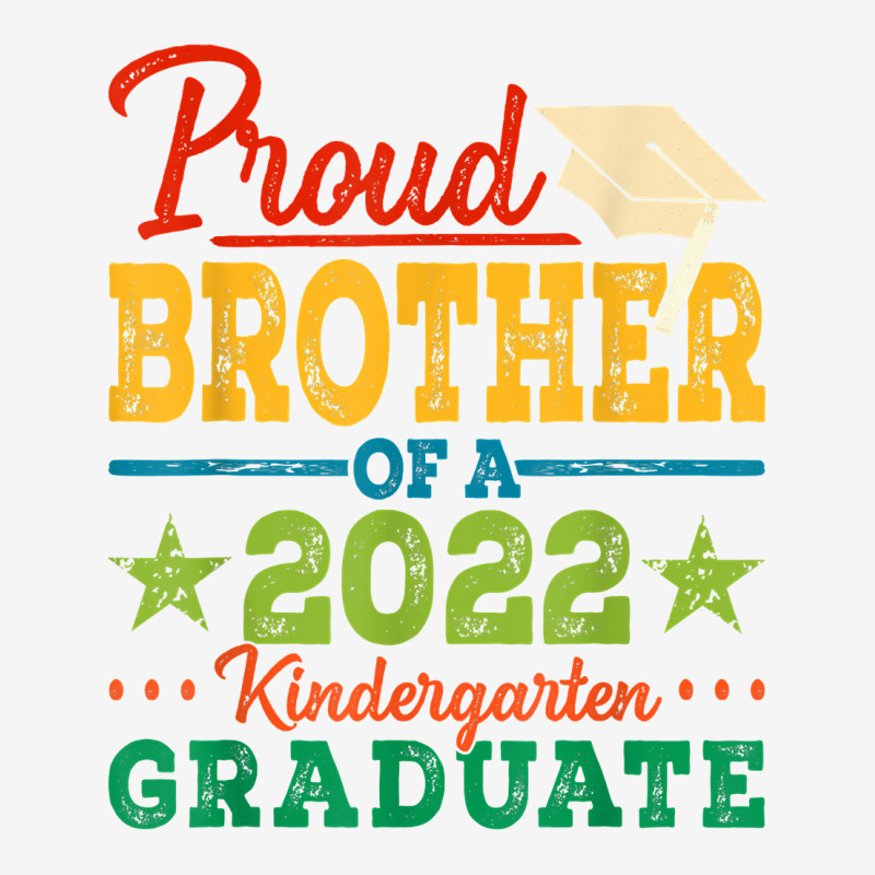 Proud Brother Of A 2022 Kindergarten Graduate Graduation T Shirt Drawstring Bags | Artistshot