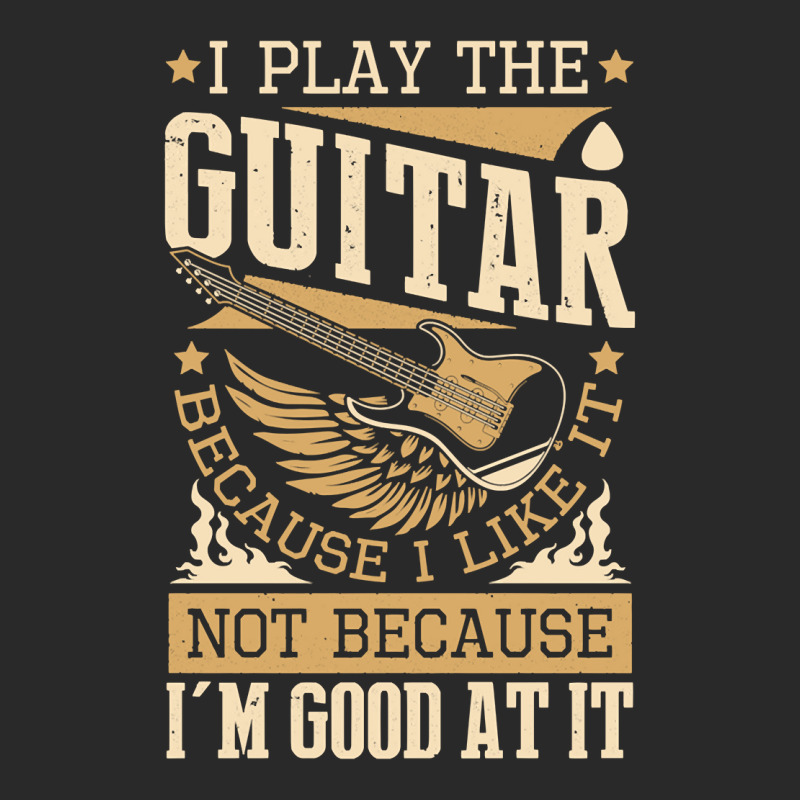 I Play The Guitar Because I Like It Not Because I'm Good Pullover Hood Toddler T-shirt by tamkyfashions | Artistshot