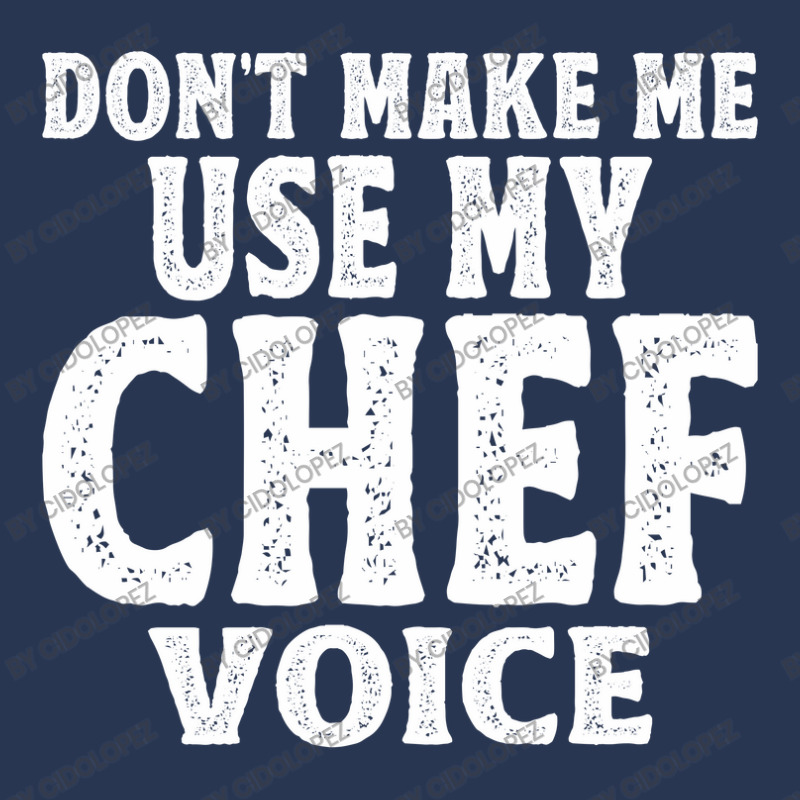 Don't Make Me Use My Chef Voice Men Denim Jacket by cidolopez | Artistshot