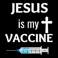 Jesus Is My Vaccine Christian Faith Jesus T Shirt T Shirt Youth Sweatshirt | Artistshot