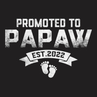 Promoted To Papaw Est 2022 Fathers Day For New Papaw T-shirt | Artistshot