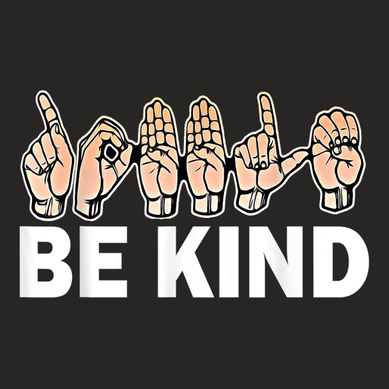 Be Kind Sign Language Hand Talking Teachers Interpreter Asl T Shirt Ladies Fitted T-Shirt by lissuttie | Artistshot