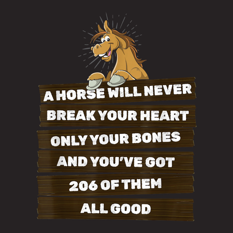 A Horse Will Never Break Your Heart   Horseback Riding Horse T Shirt Vintage Cap by tamkyfashions | Artistshot