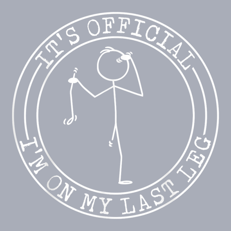 It's Official I'm On My Last Leg Amputee T Shirt Tank Dress by atereabag | Artistshot