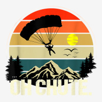 Oh Chute Tshirt As A Funny Skydiving T Shirt Adjustable Cap | Artistshot