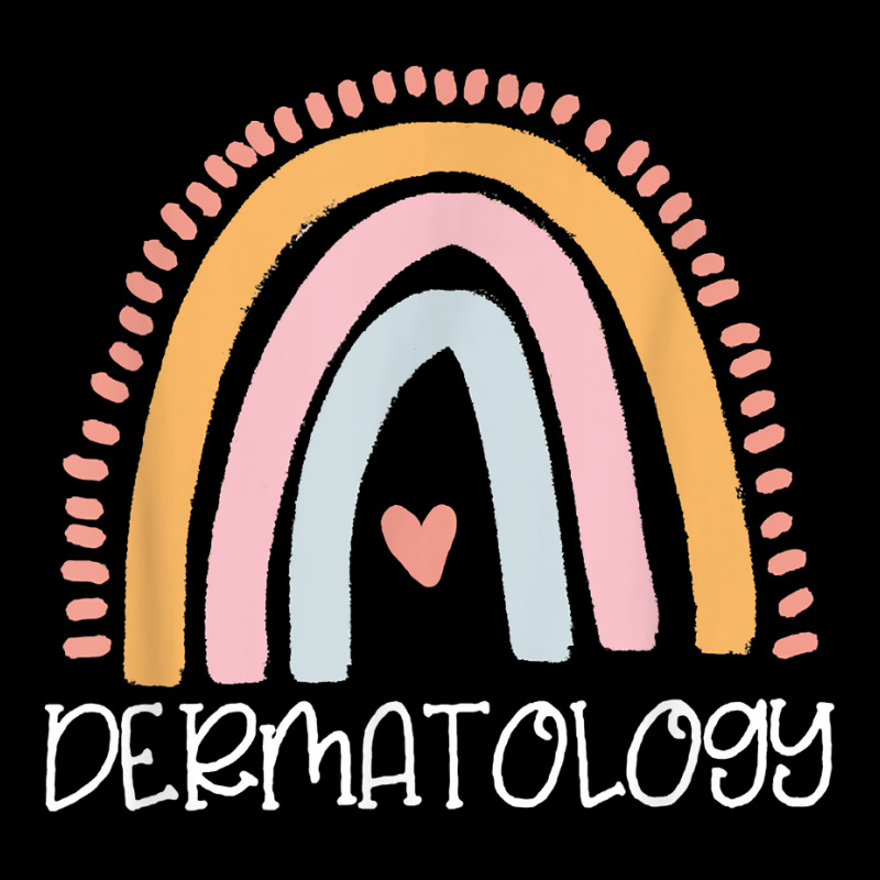 Dermatology Dermatologist Rainbows Gift Apparel T Shirt Zipper Hoodie | Artistshot