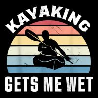 Kayaking Gets Me Wet  Funny Kayak Christmas & Birthday Gift T Shirt V-neck Tee | Artistshot