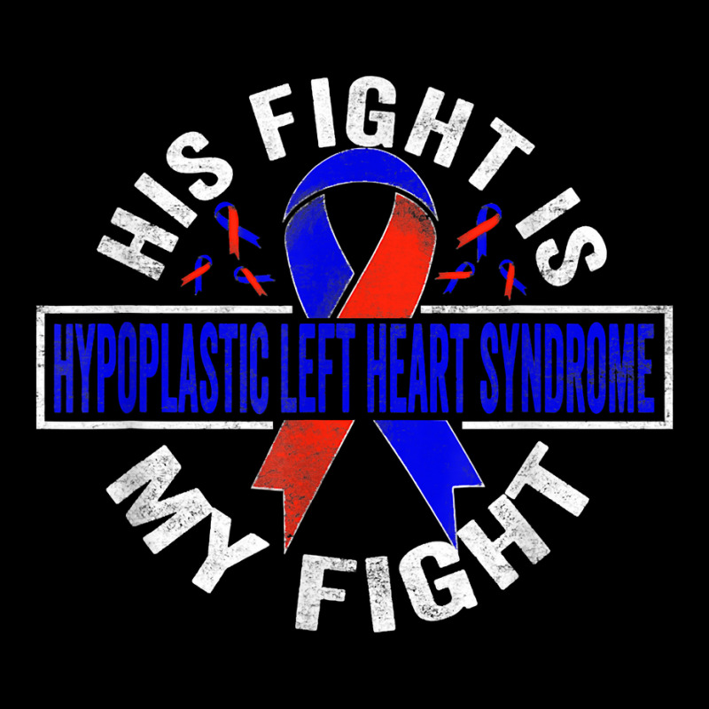 His Fight Is My Fight Hypoplastic Left Heart Syndrome T Shirt Fleece Short | Artistshot