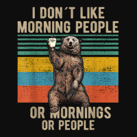 I Dont Like Morning People Coffee Bear T Shirt Crop Top | Artistshot