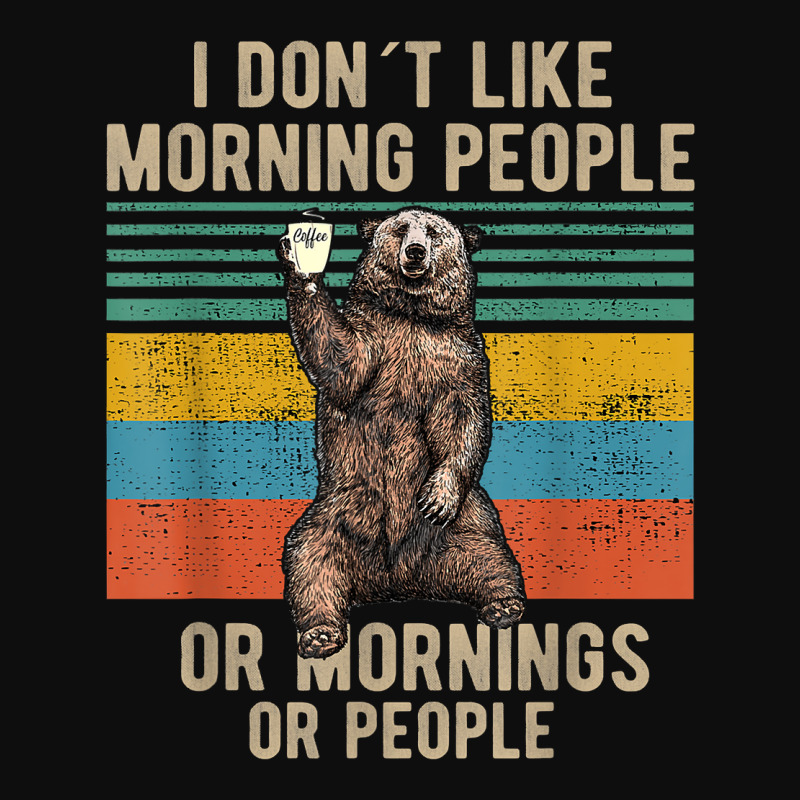 I Dont Like Morning People Coffee Bear T Shirt Crop Top by TeaMenShop | Artistshot