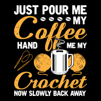 Crochet T  Shirt Funny Crocheting Just Pour Me My Coffee Hand Me My Cr Men's 3/4 Sleeve Pajama Set | Artistshot