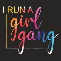 I Run A Girl Gang Water Colors Art Funny Womens Gift For Mom T Shirt Ladies Fitted T-shirt | Artistshot