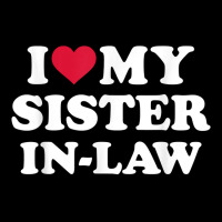 I Love My Sister In Law For Brother In Law T Shirt Cropped Sweater | Artistshot