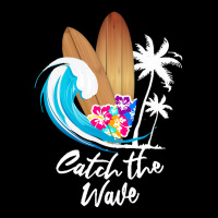 Summer Holiday T  Shirt Catch The Wave Summer Surfing T  Shirt Unisex Jogger | Artistshot