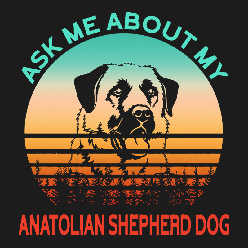 Anatolian Shepherd Dog T  Shirt Ask Me About My Anatolian Shepherd Dog Hoodie & Jogger Set | Artistshot