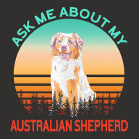 Australian Shepherd T  Shirt Ask Me About My Australian Shepherd T  Sh Champion Hoodie | Artistshot