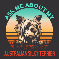 Australian Silky Terrier T  Shirt Ask Me About My Australian Silky Ter Vintage Short | Artistshot