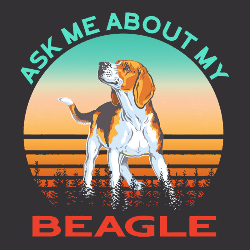 Beagle T  Shirt Ask Me About My Beagle T  Shirt Vintage Short | Artistshot