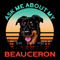 Beauceron T  Shirt Ask Me About My Beauceron T  Shirt Unisex Jogger | Artistshot