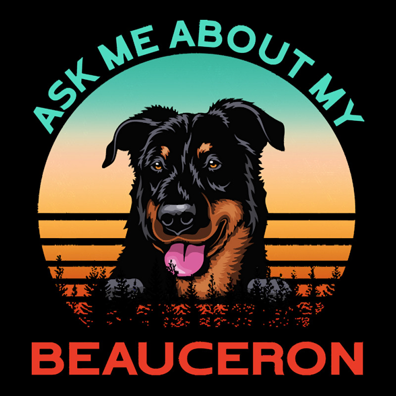 Beauceron T  Shirt Ask Me About My Beauceron T  Shirt Unisex Jogger | Artistshot