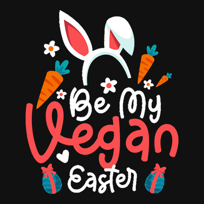 Easter Vegan Apparel T Shirt Be My Vegan Easter Vegan Apparel Easter 