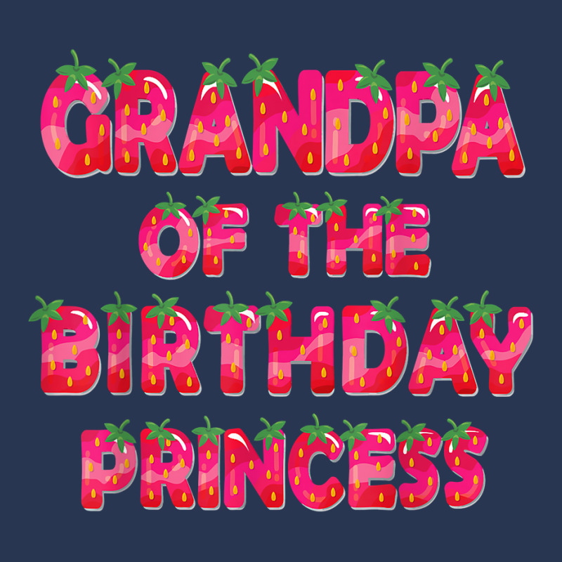 Grandpa Of The Birthday Princess Girl Strawberry Party T Shirt Men Denim Jacket | Artistshot