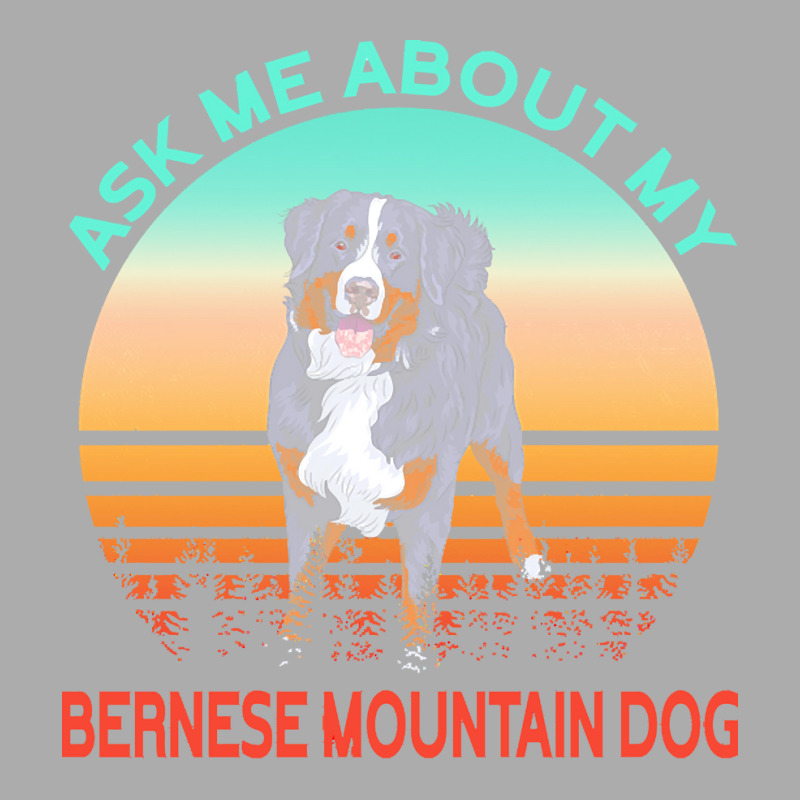 Bernese Mountain Dog T  Shirt Ask Me About My Bernese Mountain Dog T Men's T-shirt Pajama Set | Artistshot