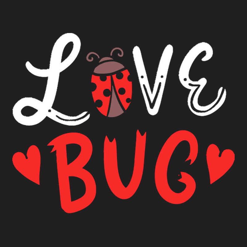 Bug T  Shirt Bug Ladybug Valentine's Day Love Heart T  Shirt T-shirt | Artistshot