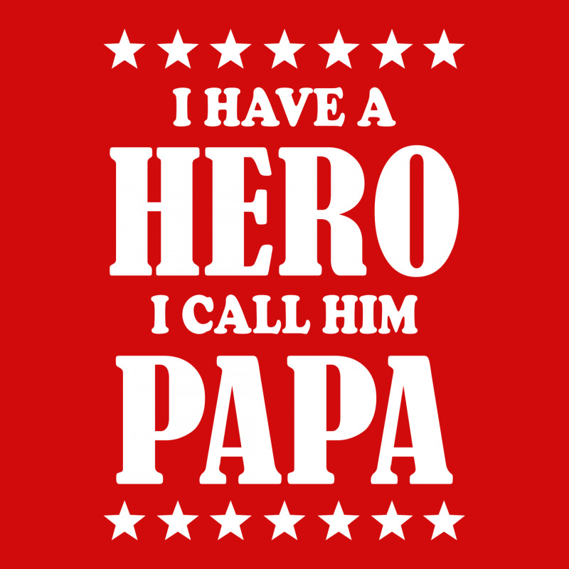 I Have A Hero I Call Him Papa License Plate | Artistshot