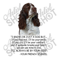 I Know  I'm Just A Dog But If You Feel Sad I'll  Be Your Smile, If You Youth Hoodie | Artistshot