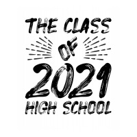 The Class Of 2021 High Scholl Zipper Hoodie | Artistshot