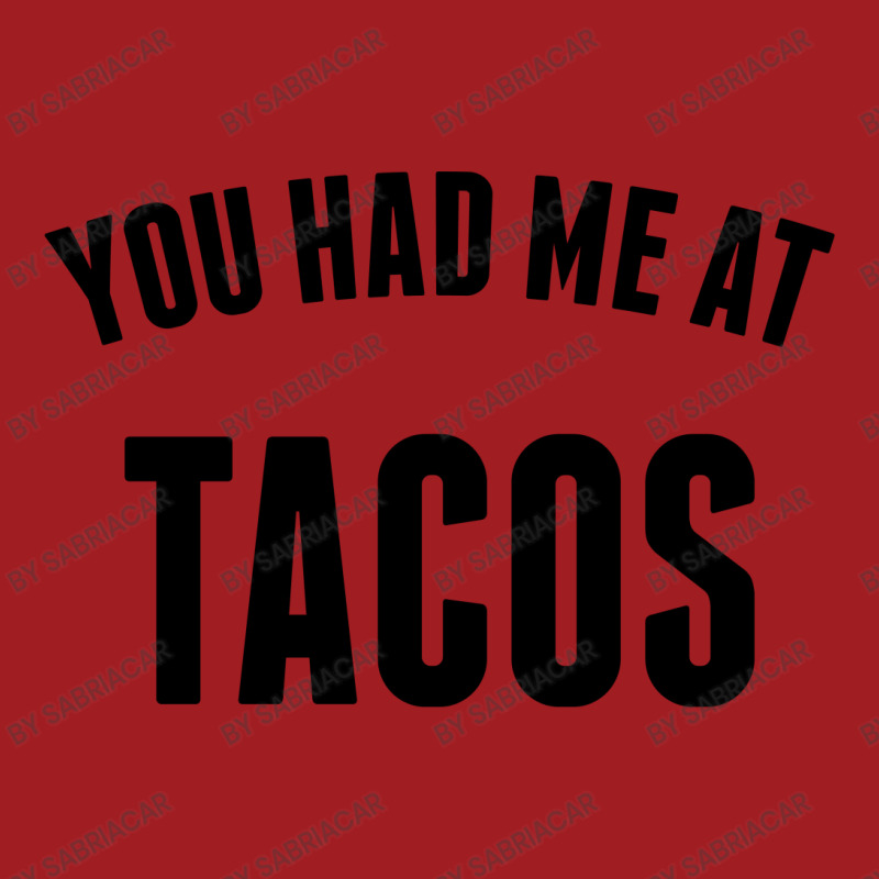 You Had Me At Tacos Waist Apron | Artistshot