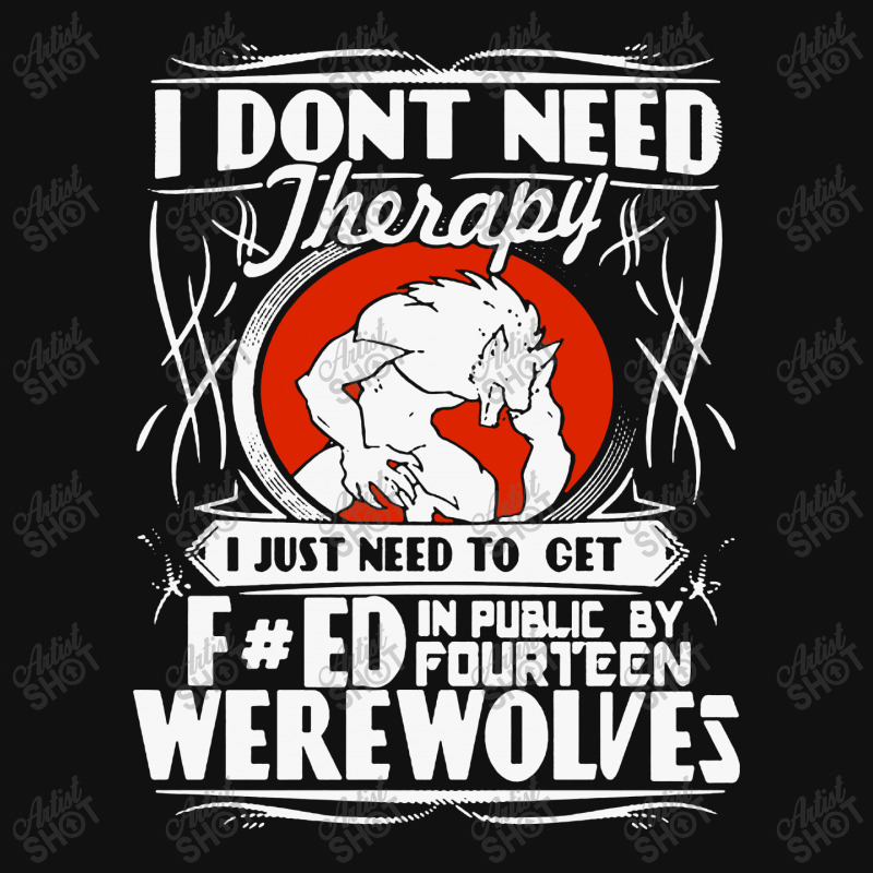 I Don't Need Therapy License Plate | Artistshot