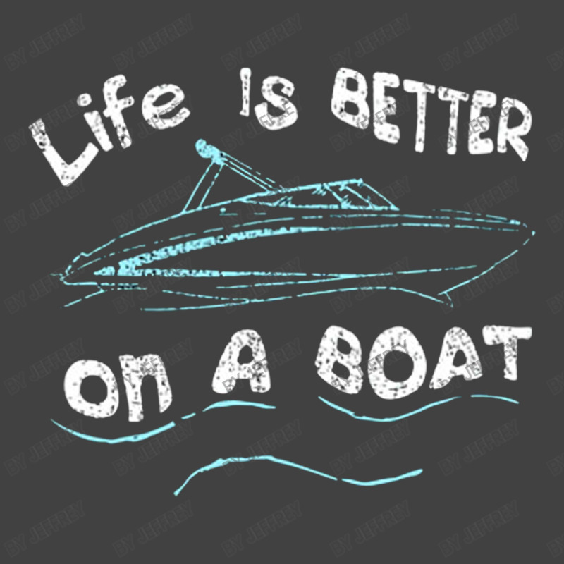 Life Is Better On A Boat Captain Boater Boating Pontoon Vintage T-shirt | Artistshot