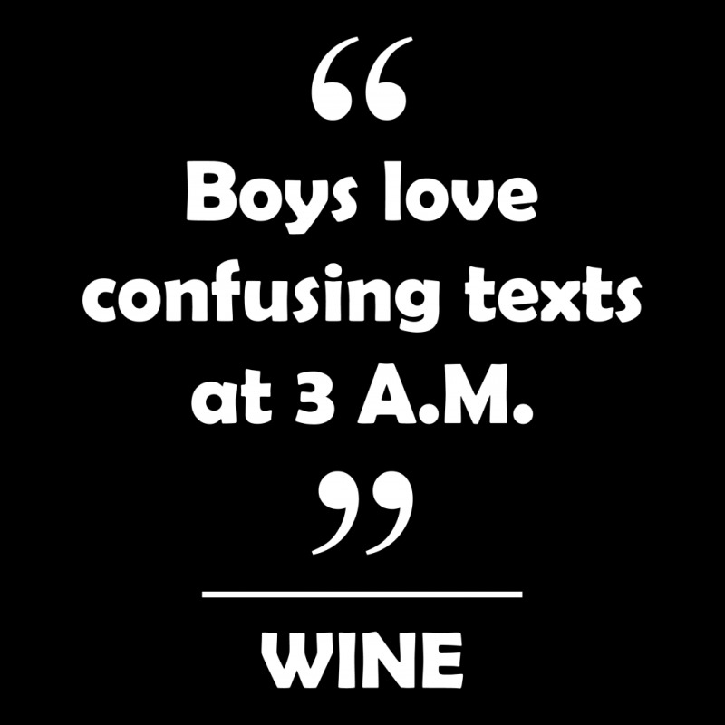 Wine - Boys Love Confusing Texts At 3 Am. V-neck Tee | Artistshot