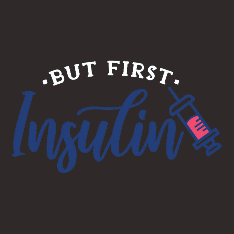 First Insulin Racerback Tank | Artistshot