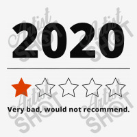 2020 Review   1 Star Rating Very Bad Would Not Recommend Classic T-shirt | Artistshot