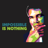 Impossible Is Nothing T-shirt | Artistshot