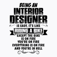 Being An Interior Designer Copy T-shirt | Artistshot