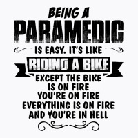 Being A Paramedic Copy T-shirt | Artistshot