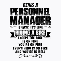 Being A Personnel Manager Copy T-shirt | Artistshot