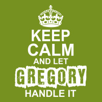 Keep Calm And Let Gregory Handle It Silver Rectangle Keychain | Artistshot