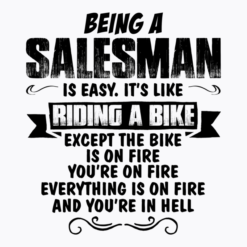 Being A Salesman Copy T-shirt | Artistshot